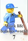 Work Life Balance World 07 Japanese Edition