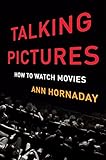 Talking Pictures How To Watch Movies English Edition