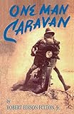 One Man Caravan English Edition