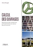 Calcul Des Ouvrages Rsistance Des Matriaux Et Fondements Du Calcul Des Structures Blanche Btp