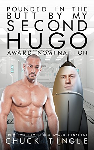 Pounded In The Butt By My Second Hugo Award Nomination book cover