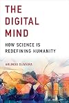 The Digital Mind: How Science is Redefining Humanity (MIT Press)