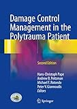 Damage Control Management In The Polytrauma Patient English Edition