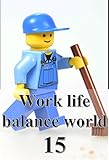 Work Life Balance World 15 Japanese Edition