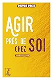 Agir Prs De Chez Soi Pouvoir Dagir