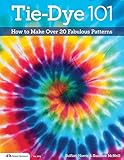 Tiedye 101 How To Make Over 20 Fabulous Patterns English Edition