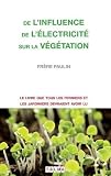 De Linfluence De Lelectricite Sur La Vegetation
