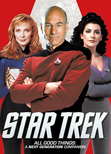 Star Trek - All Good Things: A Next Generation Companion book cover