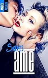 Sans %C3%A2me (sans Coeur T. 2)