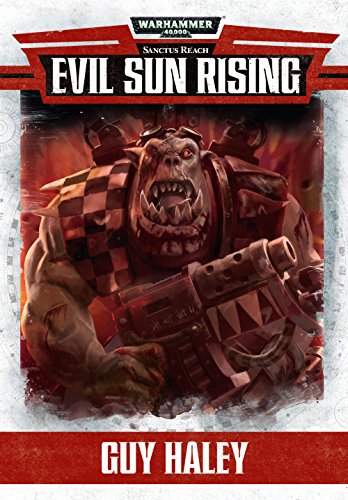 Evil Sun Rising (By: Guy Haley) cover