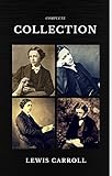 Lewis Carroll The Complete Collection Illustrated Quattro Classics The Greatest Writers Of All Time English Edition