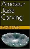 Amateur Jade Carving English Edition