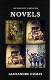 Alexandre Dumas The Complete Dartagnan Novels The Three Musketeers Twenty Years After The Vicomte Of Bragelonne Ten Years Later Quattro Classics Writers Of All Time English Edition