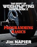The Sport Of Weightlifting Series Book 2 Programming Basics English Edition