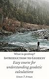 Introduction To Geodesy Easy Course For Understanding Geodetic Calculations What Is Geodesy