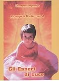 Gli Esseri Di Luce La Saga Di Greta Vol 2 Italian Edition