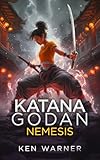 Katana Godan Nemesis A Modern Fantasy Series Book 5 The Katana Series