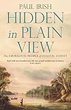 Hidden In Plain View The Aboriginal People Of Coastal Sydney English Edition