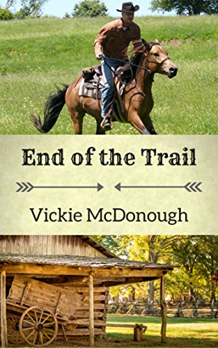 End of the Trail (By: Vickie McDonough) cover