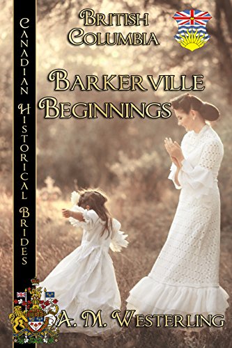 Barkerville Beginnings book cover