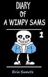 Diary Of A Wimpy Sams 1 Quit Being A Wimp English Edition