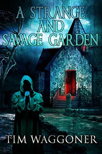 A Strange and Savage Garden book cover