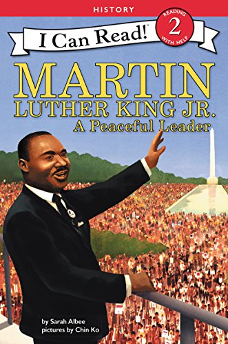Martin Luther King Jr.: A Peaceful Leader (By: Sarah Albee) cover