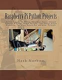 Raspberry Pi Python Projects Pyhton3 Tkinterttk Clocktemperature Tactile Ultra Sonic Color Sensor Servo Stepper Dc Motor Infrared Detector Stick Two Wheel Balance English Edition