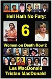 Hell Hath No Fury 6 Women On Death Row 2