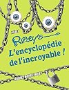 Ripley's, l'encyclopédie de l'incroyable 2018