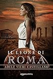 Il Leone Di Roma Roma Caput Mundi Vol 1 Italian Edition