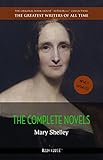 Mary Shelley The Complete Novels The Greatest Writers Of All Time English Edition