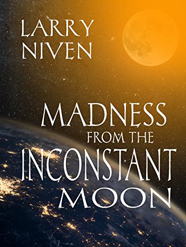 Madness from the Inconstant Moon book cover