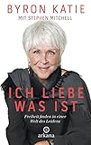 Ich Liebe Was Ist Freiheit Finden In Einer Welt Des Leidens German Edition