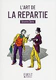 Petit Livre De Lart De La Repartie Le Petit Livre