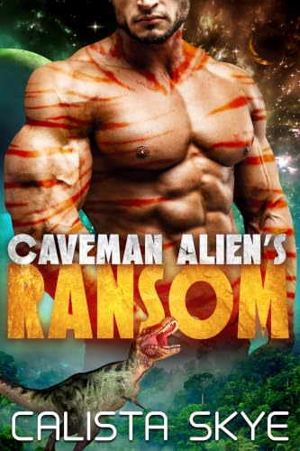 Caveman Alien's Ransom book cover