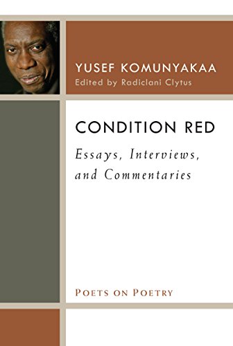 Condition Red: Essays, Interviews, and Commentaries (By: Yusef Komunyakaa,Radiclani Clytus) cover
