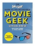 Movie Geek The Den Of Geek Guide To The Movieverse English Edition