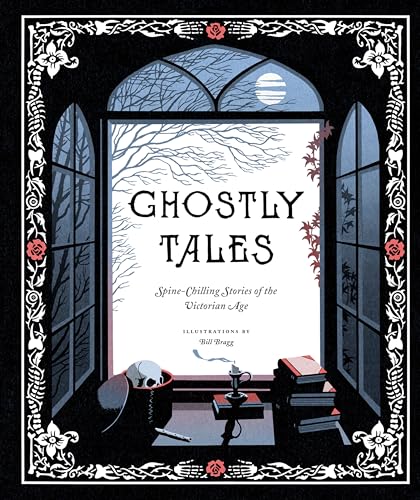 Ghostly Tales: Spine-Chilling Stories of the Victorian Age book cover