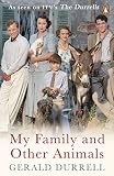 My Family And Other Animals The Corfu Trilogy English Edition