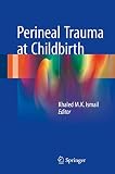 Perineal Trauma At Childbirth English Edition
