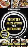 Recettes Livre De Recettes Pour Autocuiseur Prtes En 30 Minutes Maximum Livre De Cuisine Pressure Cooker