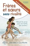 Frres Et Soeurs Sans Rivalit