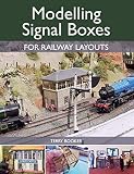Modelling Signal Boxes For Railway Layouts English Edition
