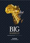 Big barrels : African oil and gas and the quest for prosperity