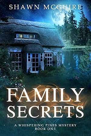 Family Secrets (A Whispering Pines Mystery Book 1)