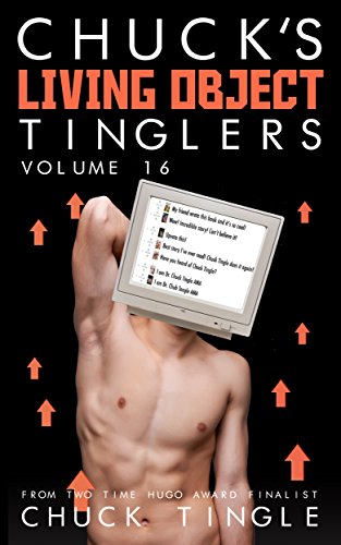 Chuck's Living Object Tinglers: Volume 16 book cover