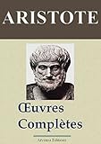 Aristote : Oeuvres Compl%C3%A8tes Et Annexes (40 Titres Annot%C3%A9s Et Illustr%C3%A9s)