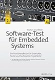 Softwaretest Fr Embedded Systems Ein Praxishandbuch Fr Entwickler Tester Und Technische Projektleiter German Edition