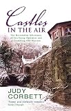 Castles In The Air The Restoration Adventures Of Two Young Optimists And A Crumbling Old Mansion English Edition